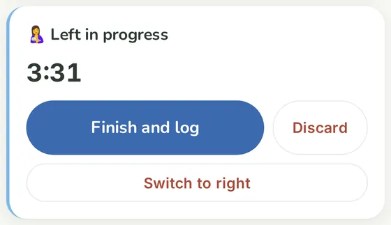 Tiny Tummies live breastfeed timer showing the side in progress, the running time, Finish and log, Discard, and Switch to right.